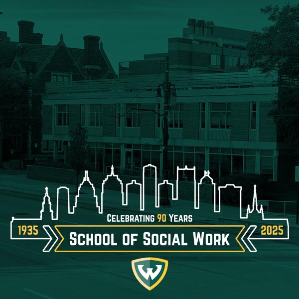 A green faded background image of the WSU School of Social Work building with a logo of the outline of a city that says "Celebrating 90 Years, School of Social Work" with the year "1935" to the left of the design, and the year "2025" to the right.